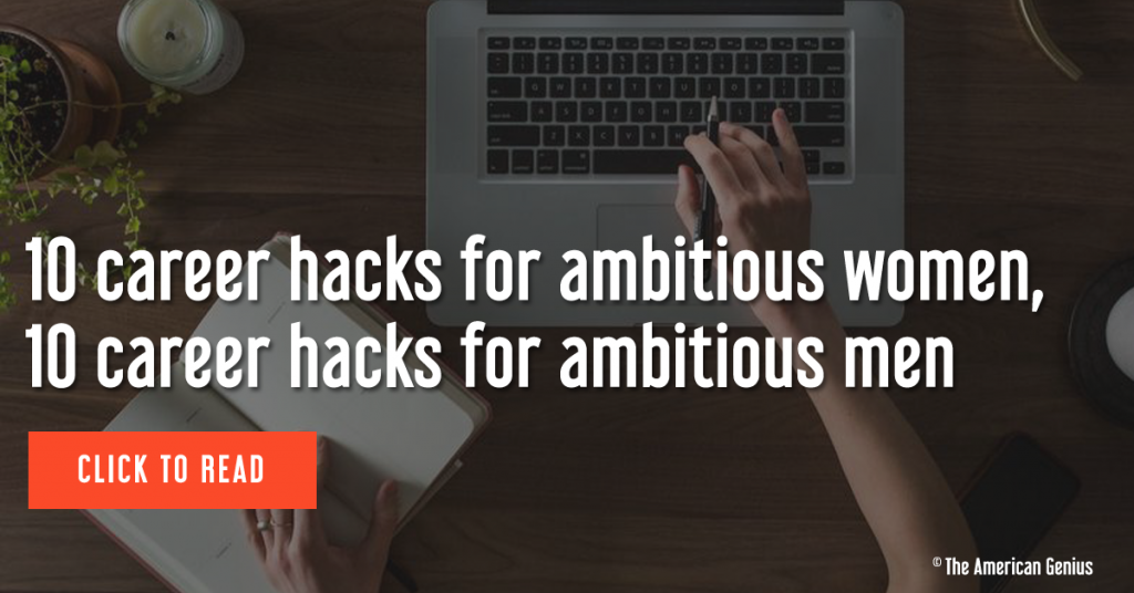 10 career hacks for every ambitious woman and man