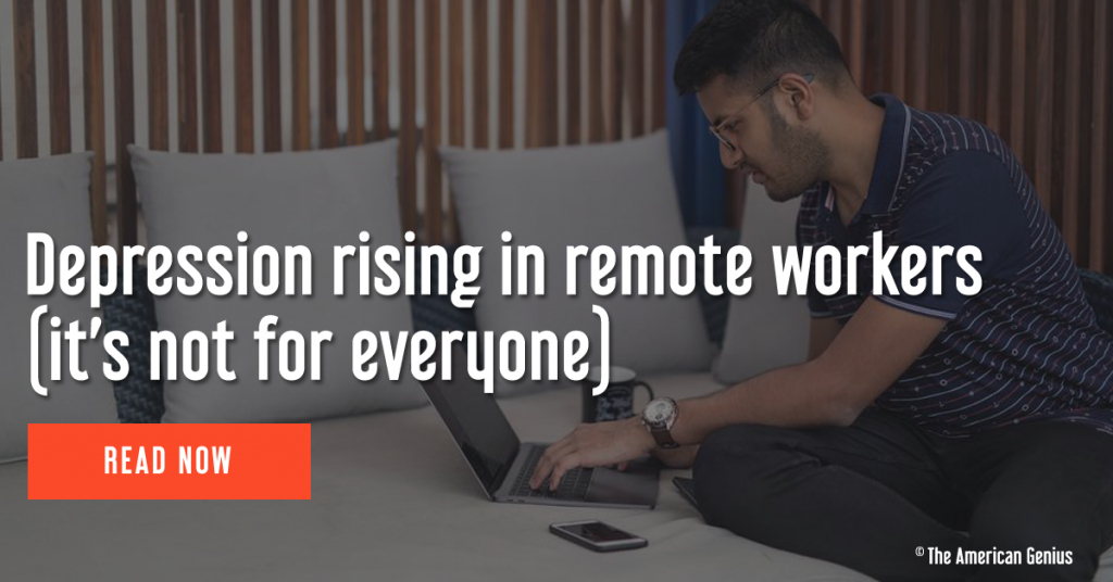 Depression rising in remote workers