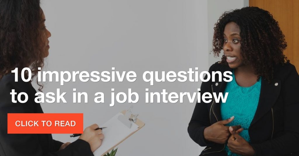 10 impressive questions to ask in a job interview
