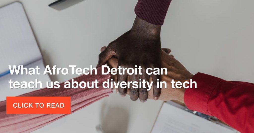 What AfroTech Detroit can teach us about diversity in tech