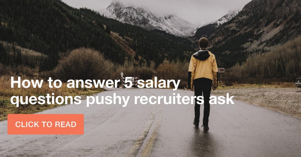 How to answer 5 salary questions pushy recruiters ask