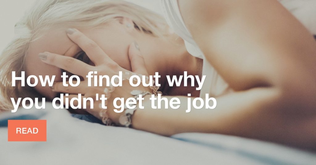 How to find out why you didn’t get the job