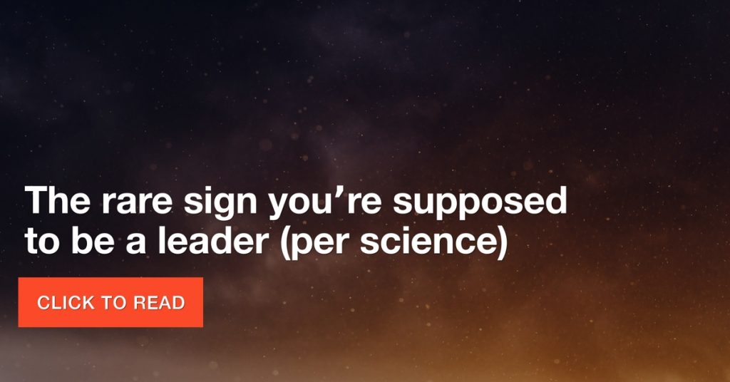 The "rare" sign you’re supposed to be a leader