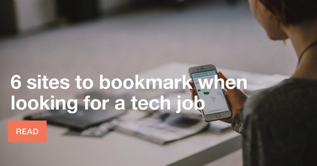 6 sites to bookmark when you’re looking for a tech job