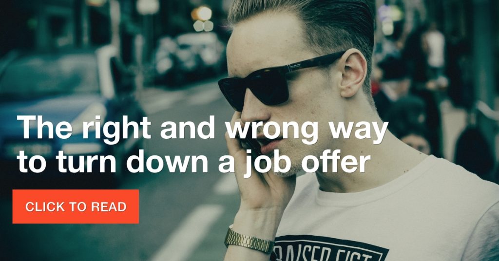 The right and wrong way to turn down a job offer