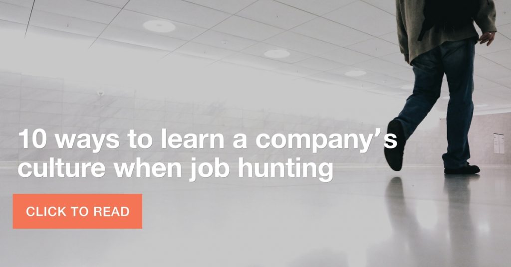 10 ways to learn a company’s culture when job hunting