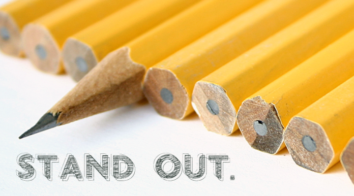 stand out, be unique