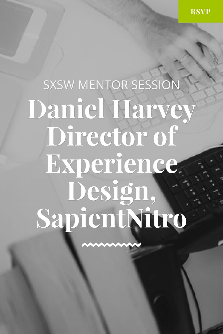 sxsw mentor session with daniel harvey